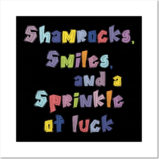 Shamrocks, Smiles, and a Sprinkle of Luck Wall Art by Nikki_Arts